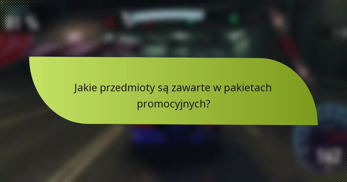Jakie przedmioty są zawarte w pakietach promocyjnych?