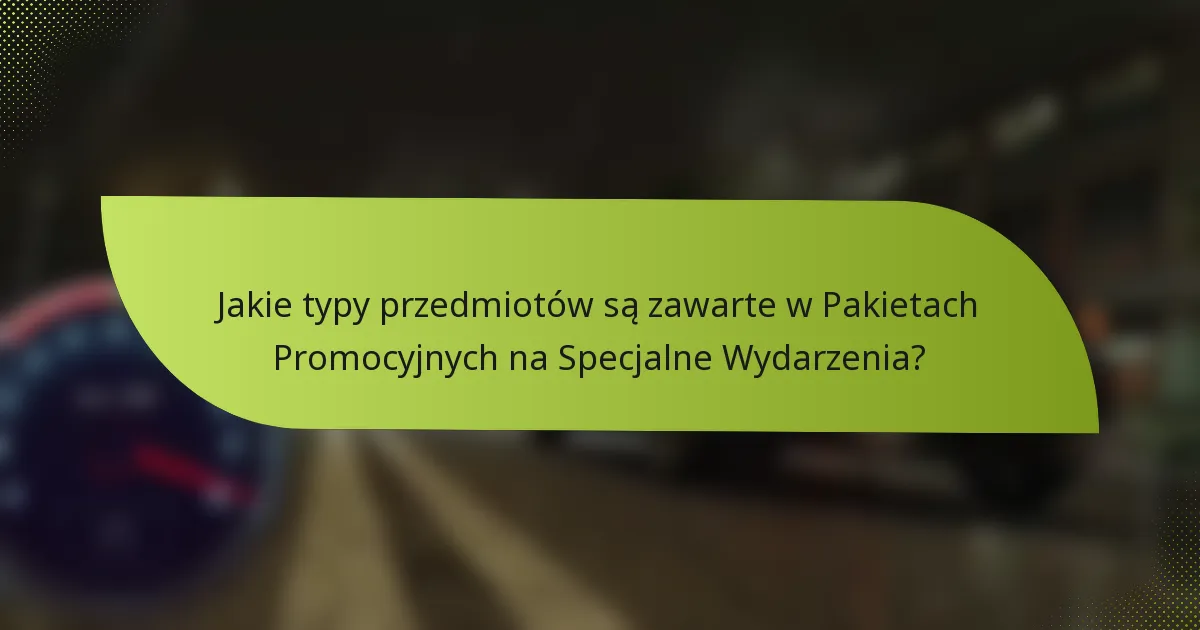 Jakie typy przedmiotów są zawarte w Pakietach Promocyjnych na Specjalne Wydarzenia?